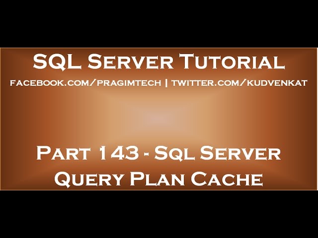 Sql server query plan cache