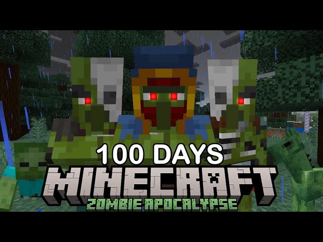 100 Days in a Zombie Apocalypse in Minecraft