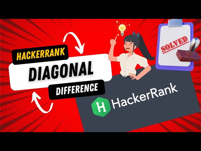 HackerRank Diagonal Difference problem solved