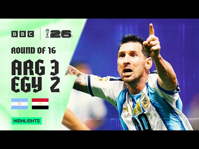 Argentina 3-2 Egypt Highlights 🇦🇷 🇪🇬 | 2026 FIFA World Cup | Round Of 16