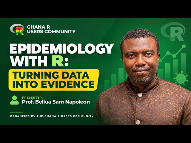 Epidemiology With R  - Turning Data into Evidence | Prof. Bellua Sam Napoleon