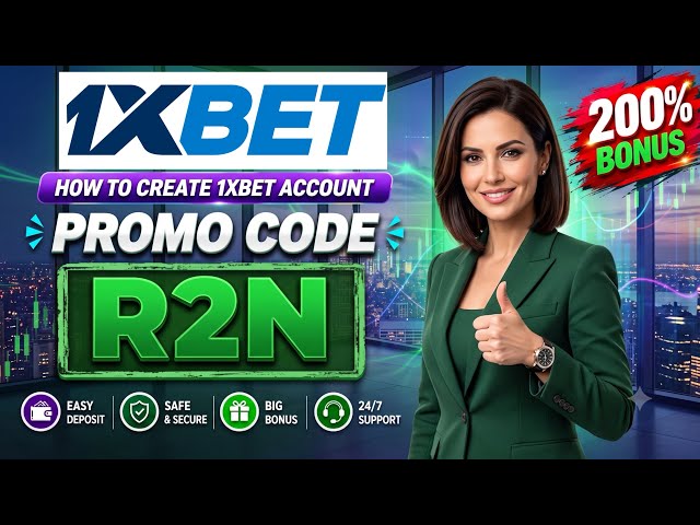 1XBET PROMO CODE / FREE BOOST 1XBET FOR REGISTRATION / PROMO CODE NEW - R2N / 1XBET 2026