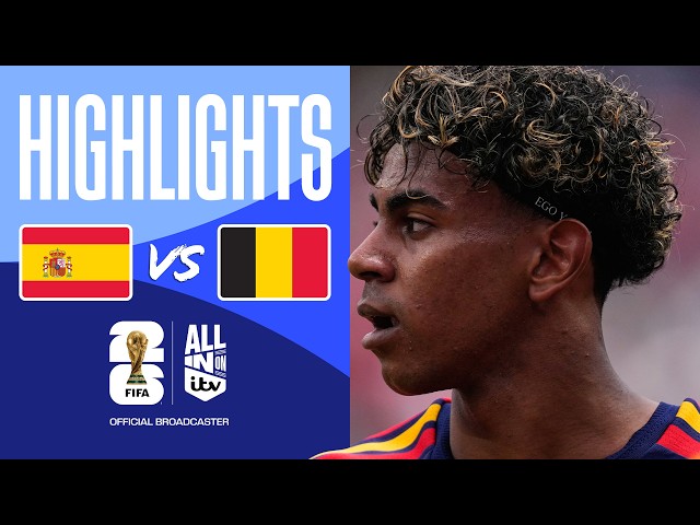HIGHLIGHTS - Spain v Belgium | Big Heavyweight Clash | FIFA World Cup 2026