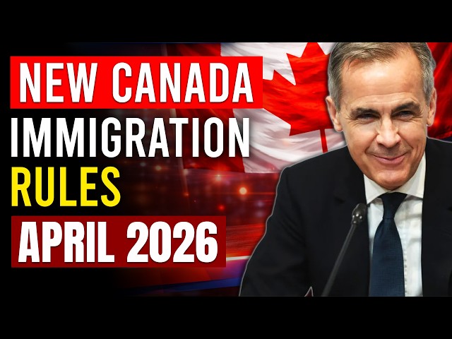 #10 New Canada Immigration Changes: April 2026 | IRCC Updates