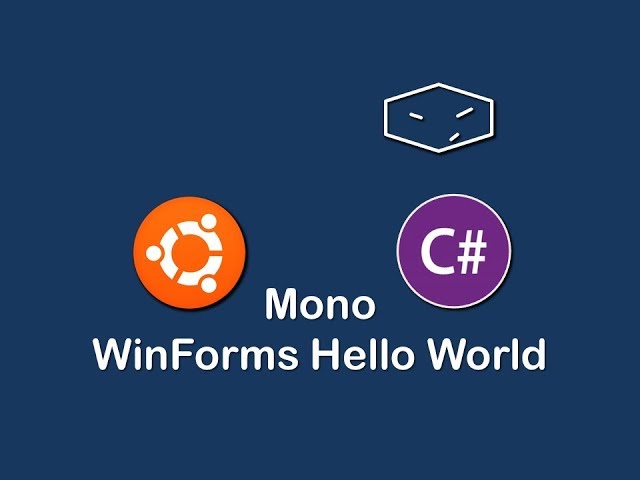 Mono C# WinForms HELLO WORLD