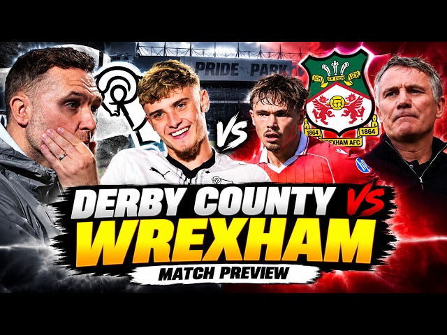 John Eustace CANNOT Afford To Lose This… Derby vs Wrexham Preview
