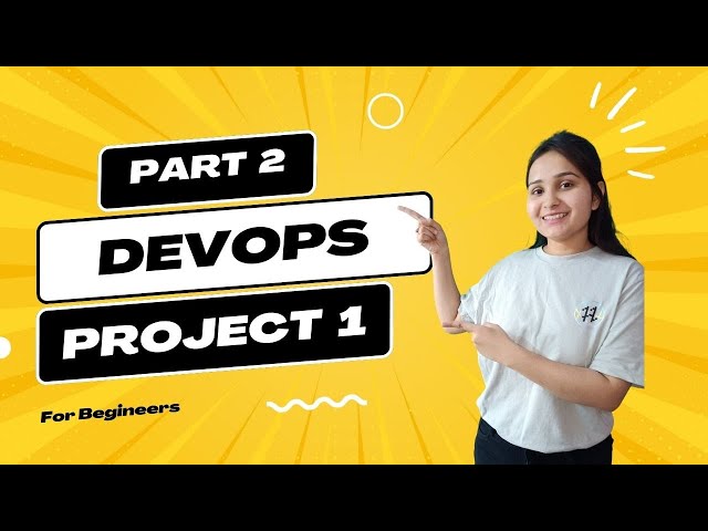 Part -2 DevOps Project for Beginners with Terraform, Kubernetes, Jenkins, and Shell Scripting