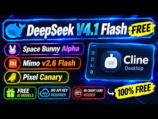 DeepSeek V4.1 Flash Free & Space Bunny Alpha: Best Free AI Model for Coding in Cline Desktop