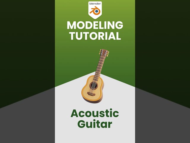 Acoustic Guitar - Blender 4.2 3D Modeling Tutorial