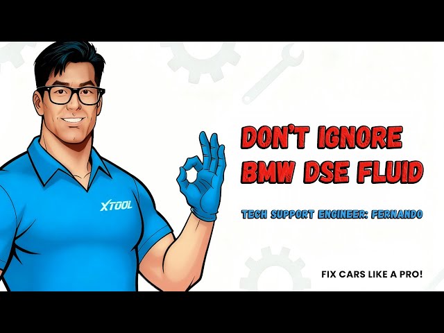 Don’t Ignore BMW DSE Fluid