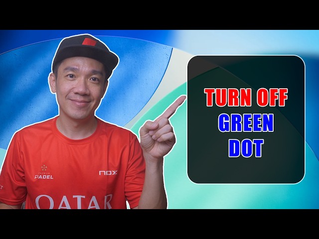 How To Turn Off Green Dot On iPhone - Full Guide