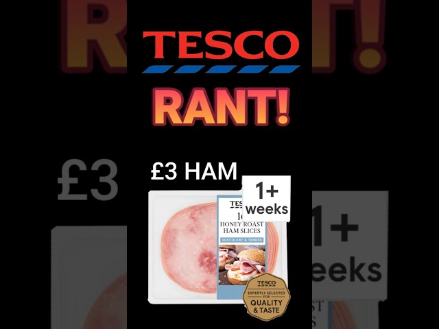 £3 Ham...A Tesco Rant! #funny #shorts #tesco #inflationuk #ARKSurvivalAscended