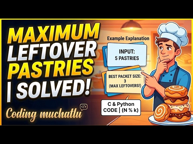How to Solve Maximum Leftover Pastries | C & Python Tutorial