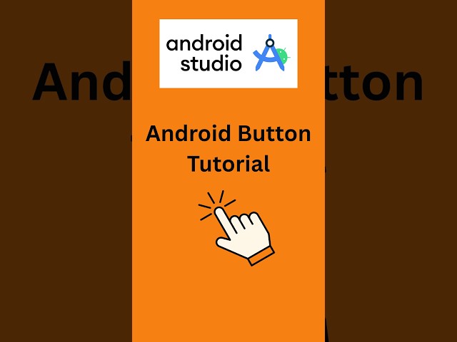 How to Create a Button in Android Studio