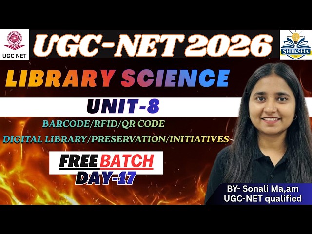 DAY 17 | Barcode, RFID, QR Code + Digital Library & Preservation | UGC NET Library Science 2026