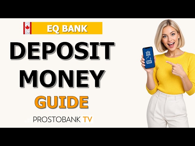 How to Deposit & Transfer Money to EQ Bank: Limits & Speed Guide