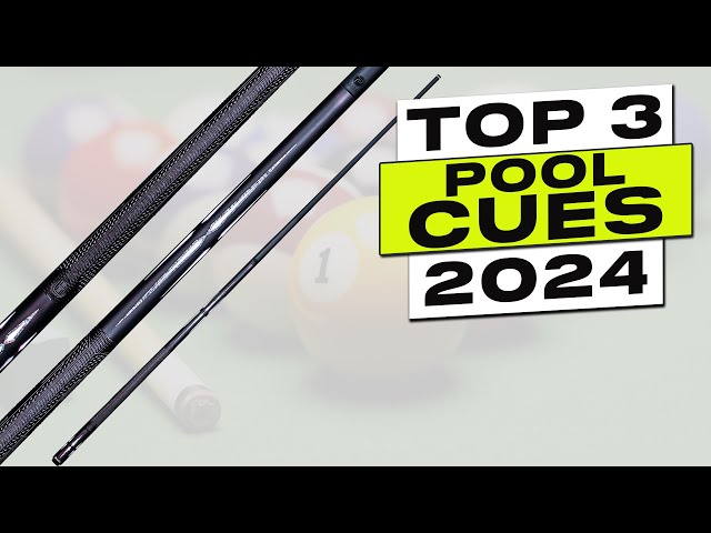 Top 3 BEST Pool Cues 2024