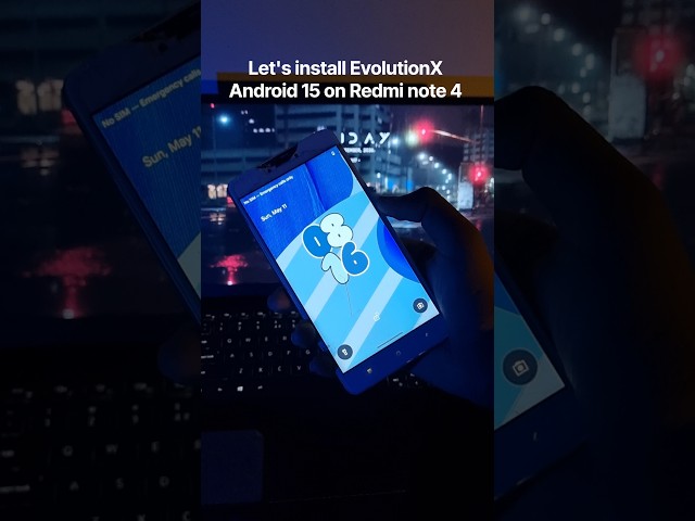 Let's install EvolutionX Android 15 on Redmi note 4