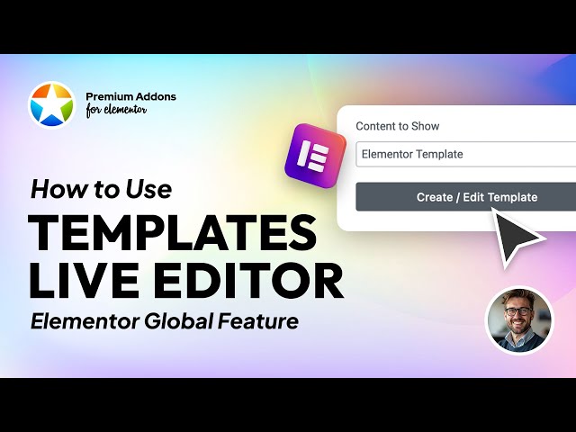Elementor Templates Live Editor Global Addon Tutorial from Premium Addons