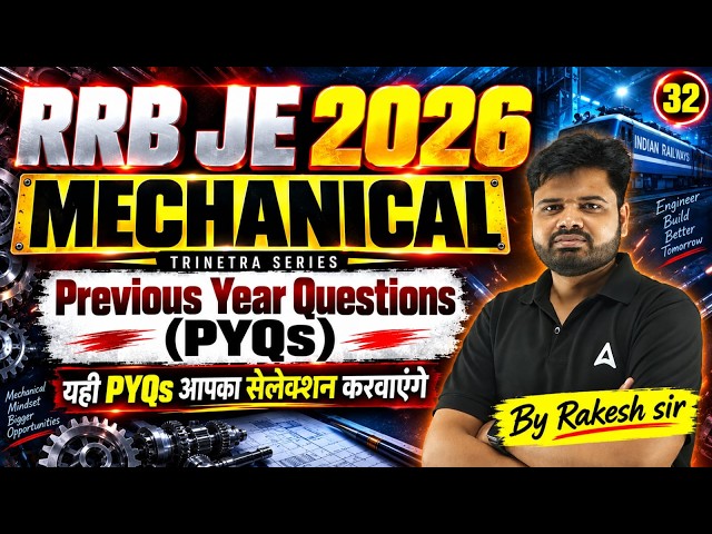 RRB JE 2026 | RRB JE Mechanical Engineering PYQs | RRB JE Mechanical MCQs | By Rakesh Sir