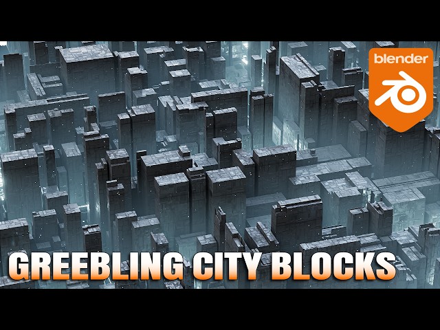 Greebling City Blocks