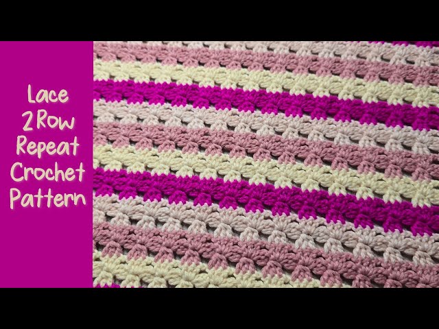 Lace 2 Row Repeat Crochet Pattern | Crochet Stitches | Crochet Blanket 
