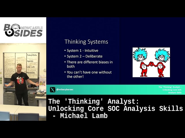 The 'Thinking' Analyst: Unlocking Core SOC Analysis Skills - Michael Lamb