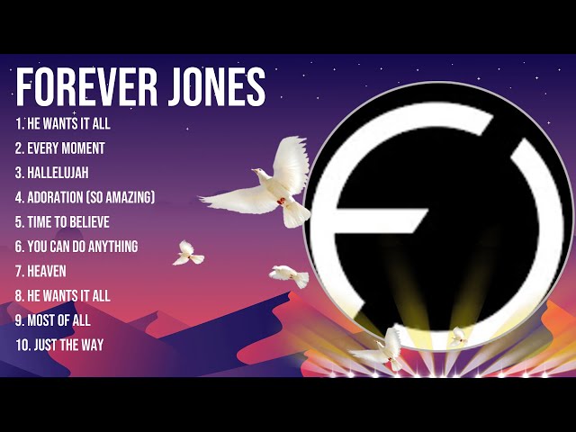 The best of  Forever Jones full album 2024 ~ Top Artists To Listen 2024
