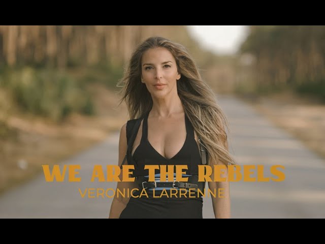 Veronica Larrenne - We Are The Rebels (Official Video)