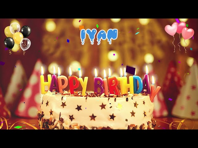 IYAN Happy Birthday Song – Happy Birthday to You