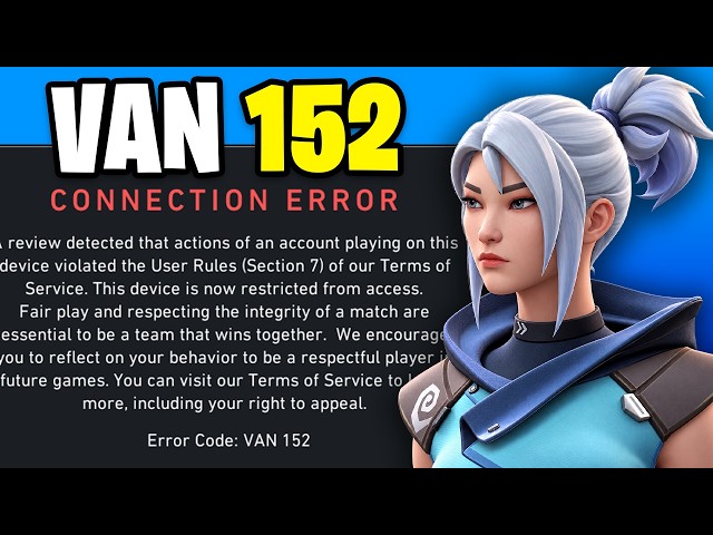 How To Easily Fix Error Code VAN 152 In Valorant - 2026 Updated