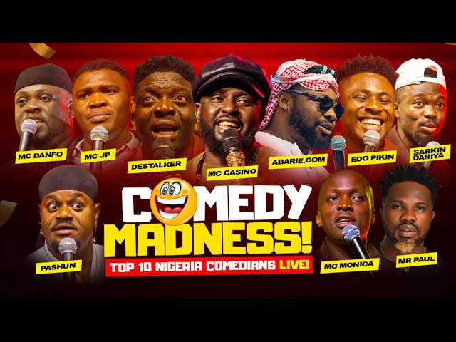 Top 10 Best Comedians in Nigeria | Destalker, Sarkin Dariya, Mc Danfo,Mc Pashun, Mr Paul, Mc Monica