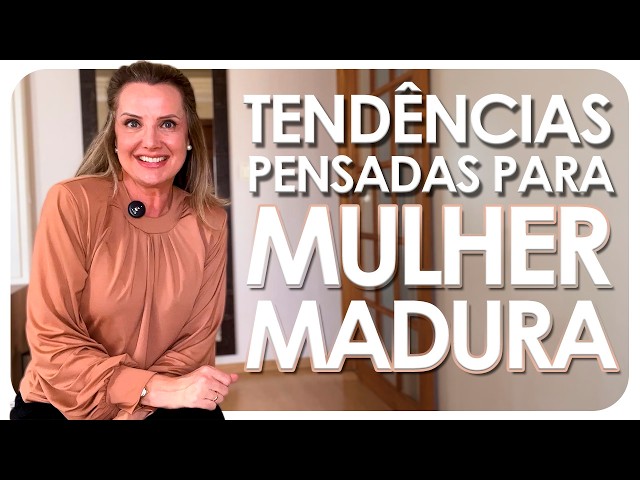 TRENDS DESIGNED FOR THE MATURE WOMAN | Fashion - Luciane Cachinski