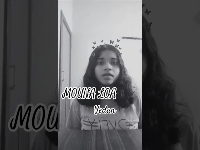 MOUNA LOA🖤🐅 @vedanwithword #mounaloa #vedan #viralshorts
