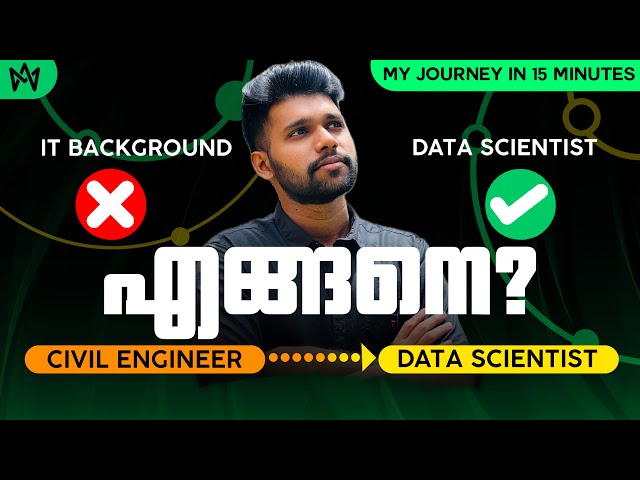 How I Became a Data Scientist: From Civil Engineer to Tech Without IT Background | Malayalam