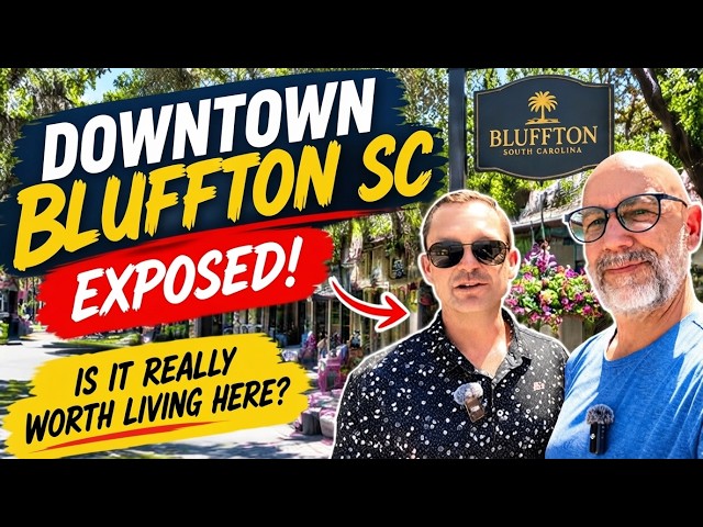 DOWNTOWN BLUFFTON SC EXPOSED! 🚨 Is It REALLY Worth Living Here?