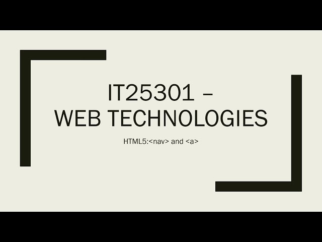 IT25301 I Web Technologies I HTML5 I Navigation and Anchor Tag
