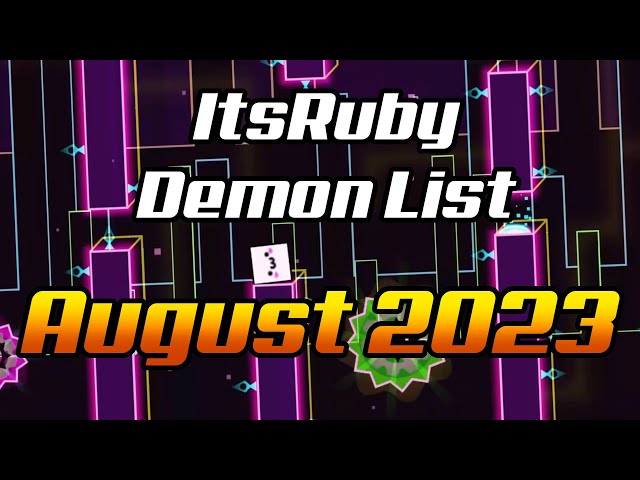 ItsRuby Demon List Monthly: August 2023!