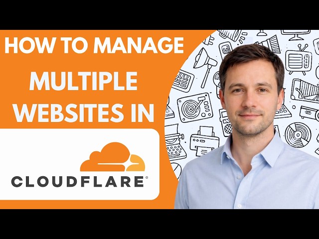 How to Manage Multiple Websites in Cloudflare Full Guide 2026