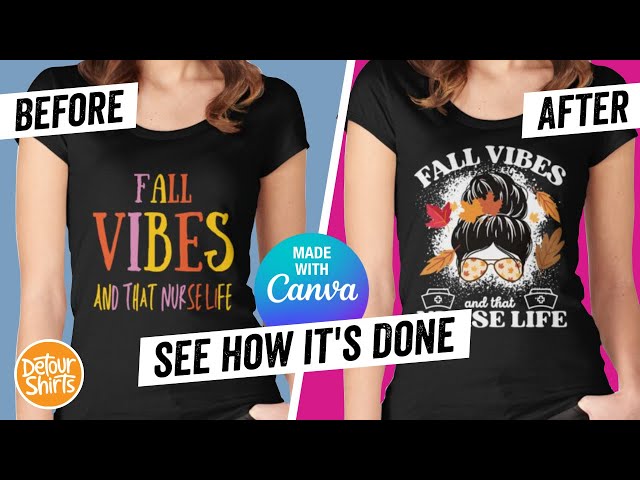 Before and After T-Shirt Design |  How to Cool Fall Vibes Design on Canva Make Your Design Stand Out