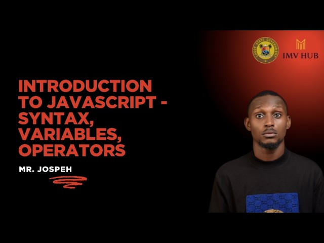 Introduction to Javascript - syntax, Variables, Operators