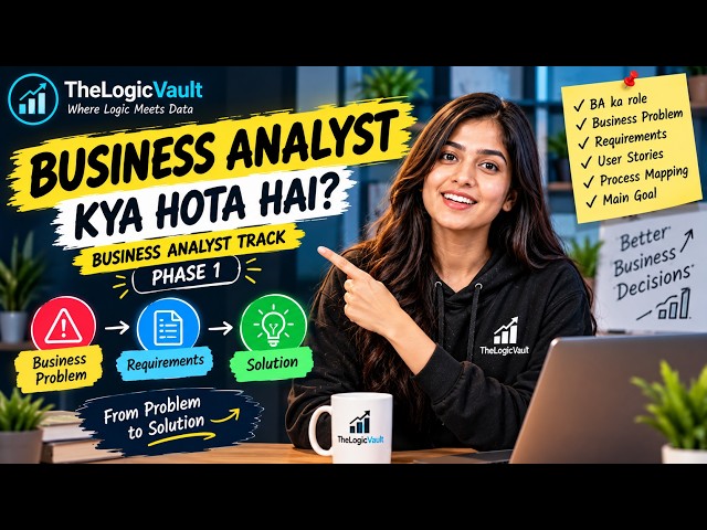 Business Analyst Kya Hota Hai? | Business Analyst Track – Phase 1