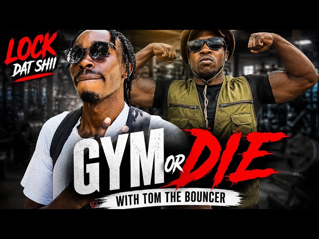 Gym Or D!e trying full stream