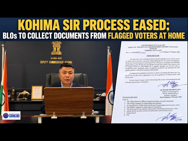 KOHIMA DC ISSUES NOTICE; ADULT FAMILY MEMBERS MAY ATTEND HEARINGS ON VOTER’S BEHALF