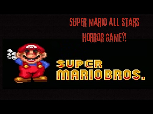 SUPER MARIO ALL STARS.EXE