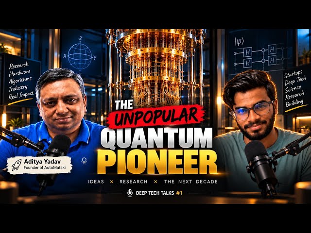 The Raw Reality of quantum computing field and its future ft. Aditya Yadav | Deep Tech Talks #1