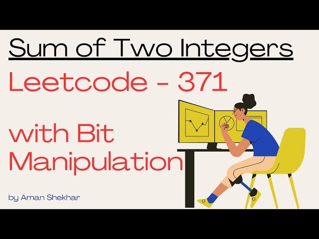 8  Sum of Two Integers : (Leetcode Medium in Hindi)