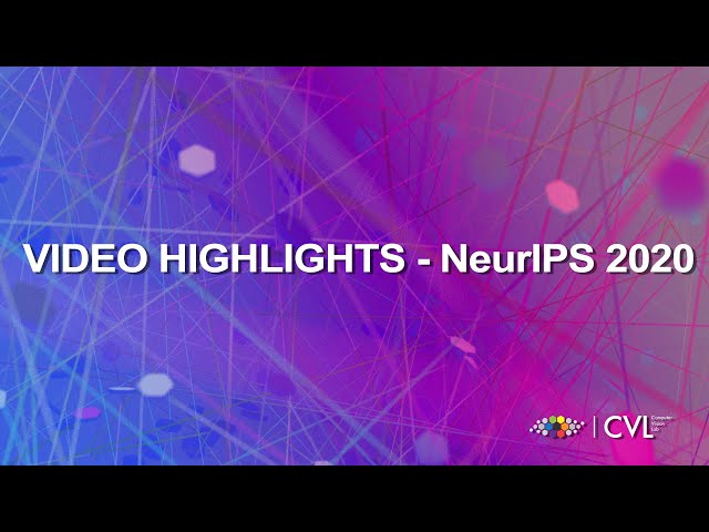 NeurIPS Highlights 2020