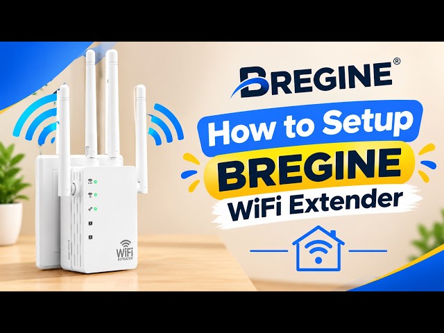 How to Setup BREGINE WiFi Extender | Easy Step-by-Step Guide