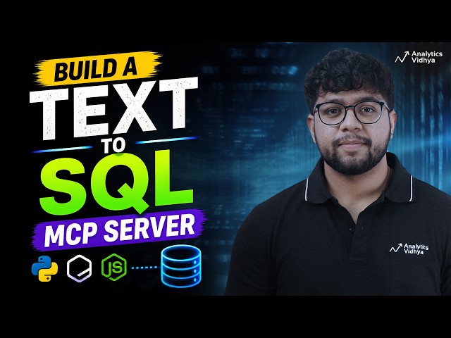 Model Context Protocol (MCP) Tutorial: Build a Text-to-SQL MCP Server & AI Agents